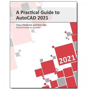A Practical Guide to AutoCAD 2021