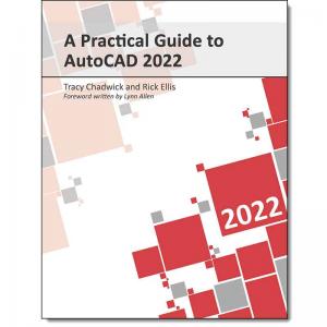 A Practical Guide to AutoCAD 2022